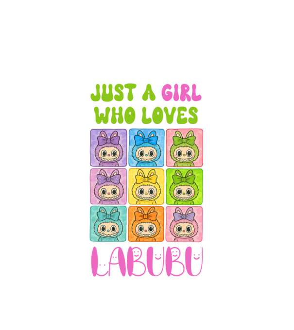 Just a girl who loves Labubu minta fehér pólón