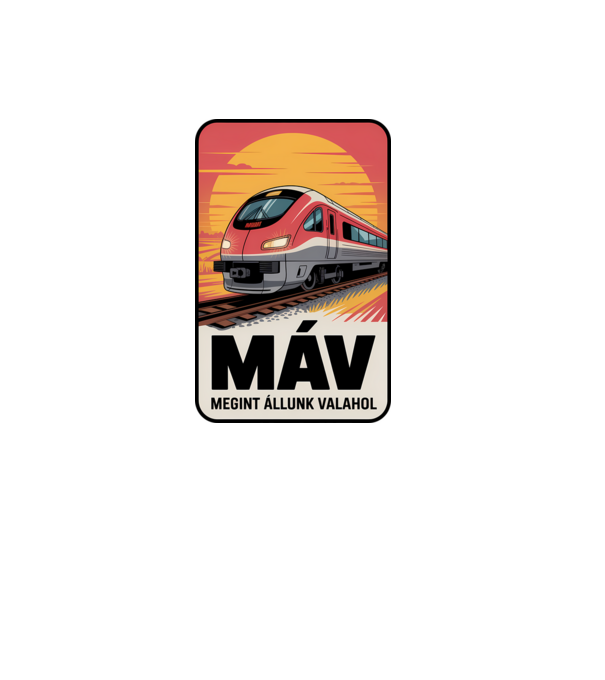 MÁV - megint állunk valahol minta fehér pólón