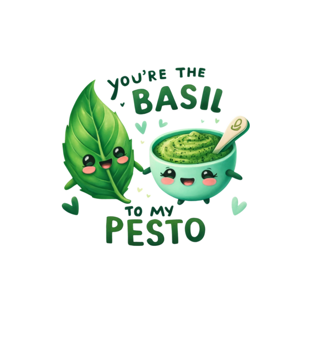 You are the basil to my pesto minta homokszín pólón