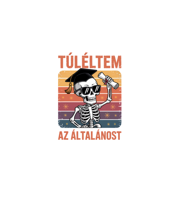 Túléltem az általánost minta fekete pólón