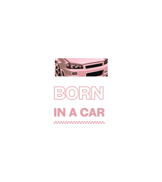 Born in a car minta homokszín pólón