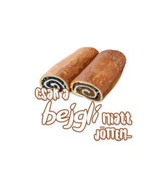 Csak a bejgli miatt jöttem minta fehér pólón