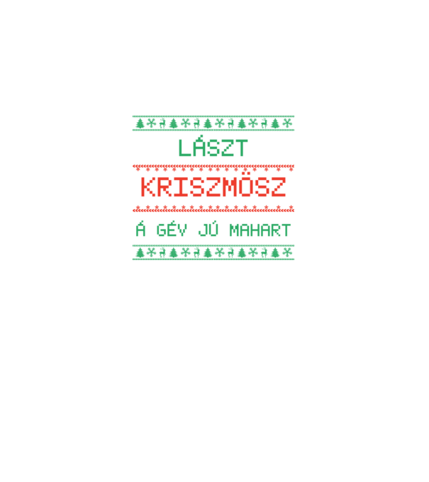 Lászt kriszmösz karácsonyi póló minta fehér pólón