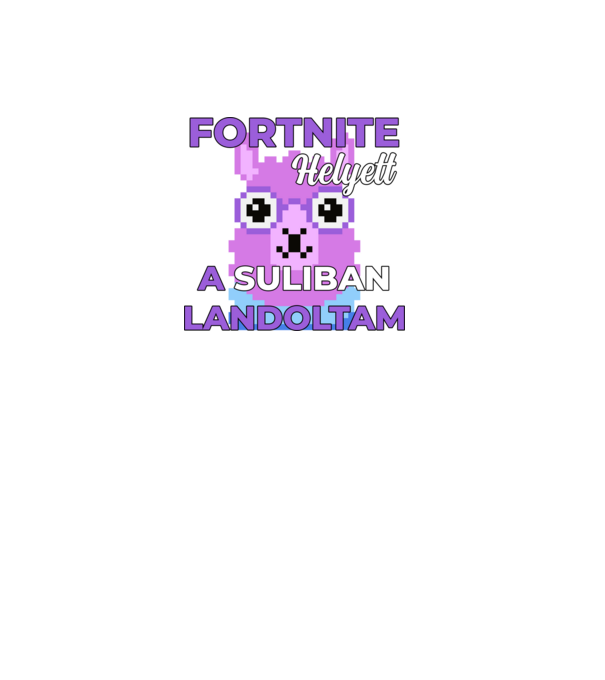 Fortnite helyett a suliban landoltam minta fekete pólón