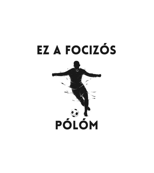 Ez a focizós pólóm minta fehér pólón