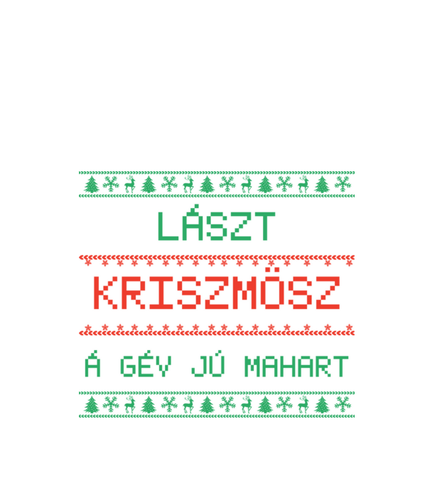 Lászt kriszmösz karácsonyi póló minta fehér pólón