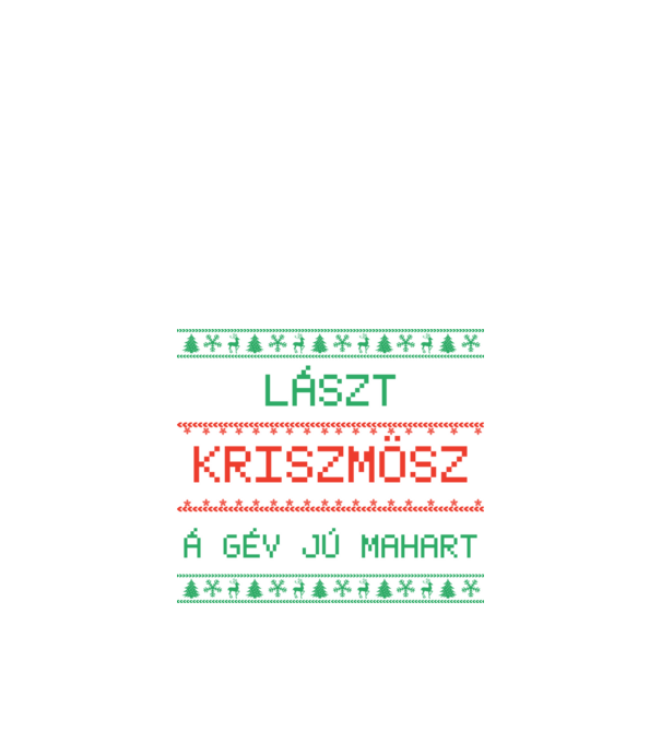 Lászt kriszmösz karácsonyi póló minta fehér pólón