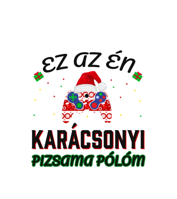 Ez az én karácsonyi pizsama pólóm minta fehér pólón