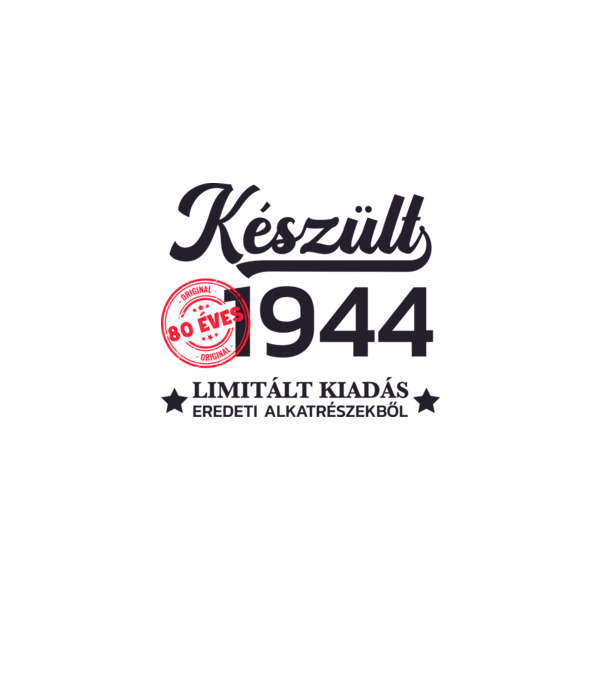 Készült 1944 80 éves limitált kiadás minta fehér pólón