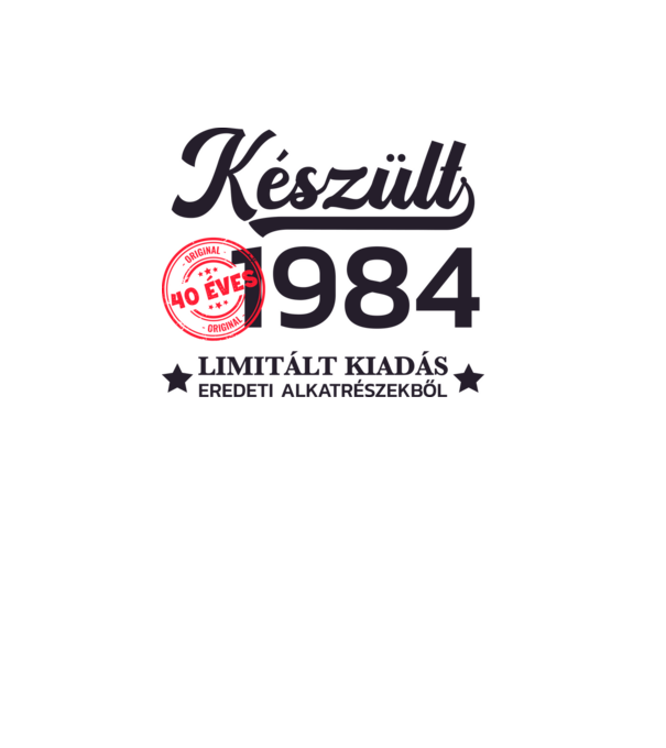 Készült 1984 40 éves limitált kiadás minta fehér pólón