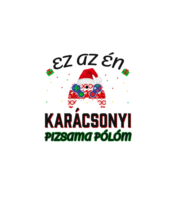 Ez az én karácsonyi pizsama pólóm minta fehér pólón