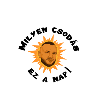 Milyen csodás ez a nap! minta fehér pólón