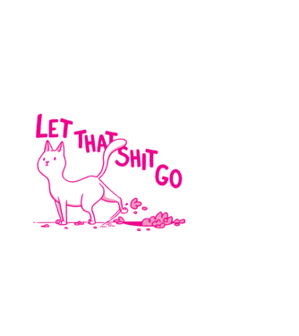 Let that shit go minta fekete pólón