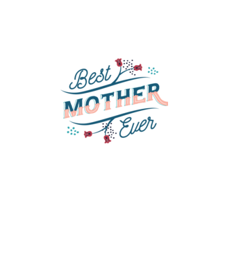 Best Mother Ever minta fehér pólón