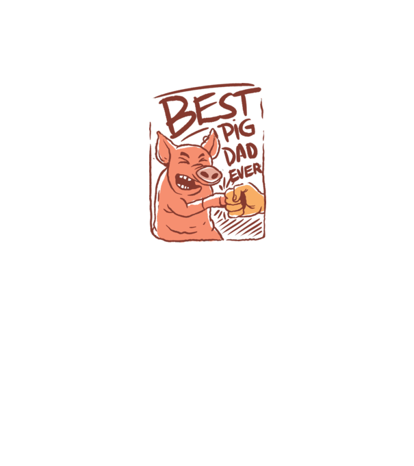 Best Pig Dad Ever minta fehér pólón