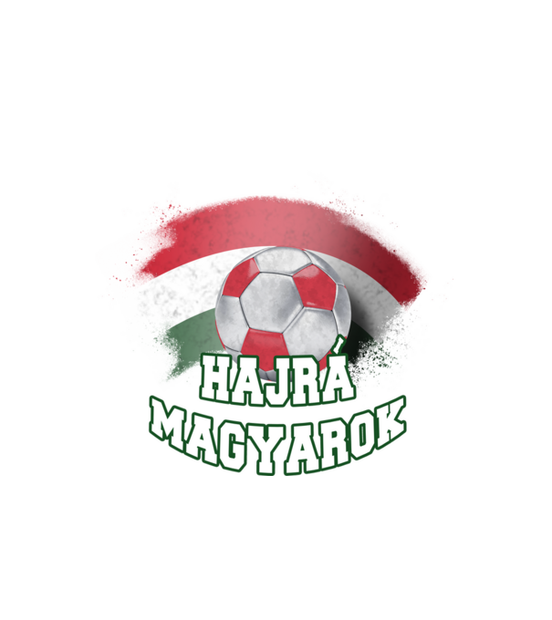 Hajrá magyarok minta fehér pólón