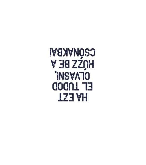 Ha ezt olvasod minta fehér pólón