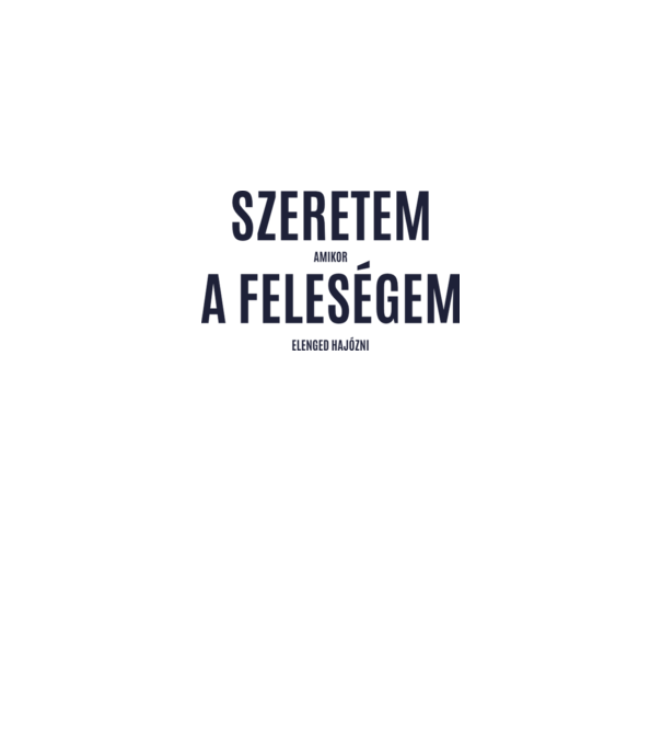 Szeretem a feleségem - hajós minta fehér pólón