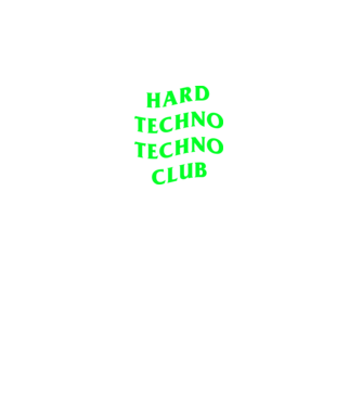Hard Techno Techno Club minta fekete pólón