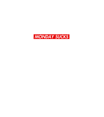 Monday Sucks #02 minta szürke pólón