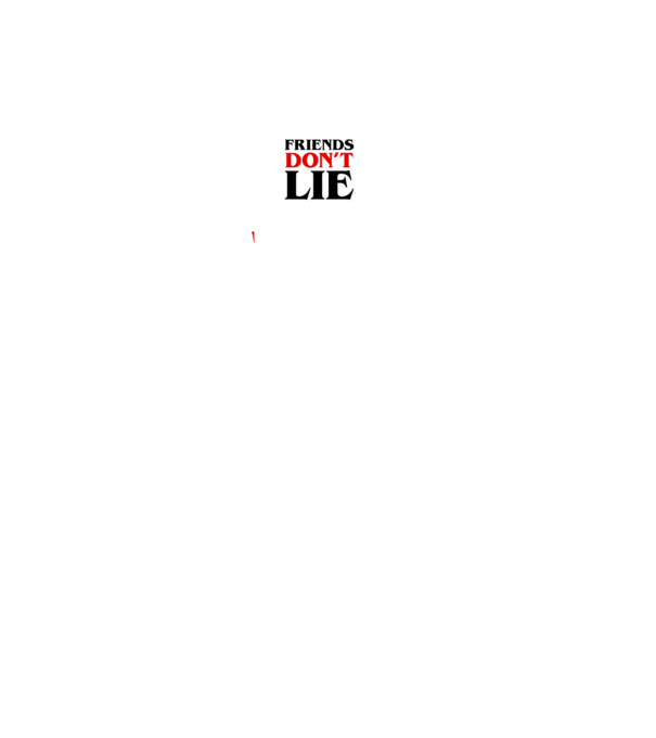 Friends Don't Lie v4 minta fekete pólón