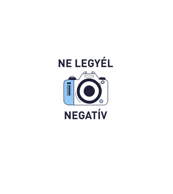 NE LEGYÉL NEGATÍV minta fehér pólón