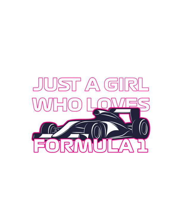Just a girl who loves formula 1 minta fehér pólón
