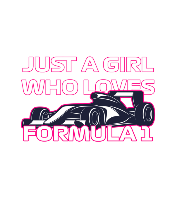 Just a girl who loves formula 1 minta fehér pólón