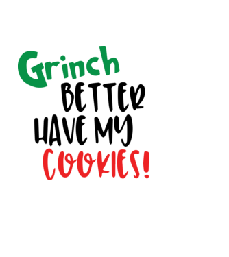 Grinch better have my cookies minta világoskék pólón