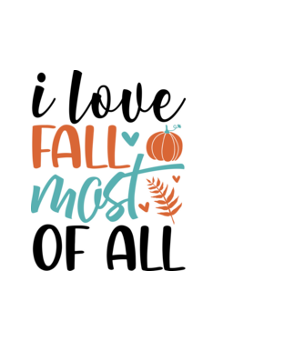 I love fall most of all  minta fehér pólón