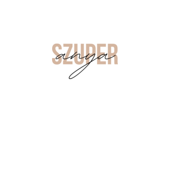 Szuper anya minta fehér pólón