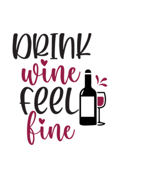 Drink wine feel fine minta fekete pólón