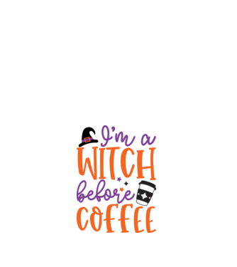 I'm A Witch Before Coffee minta fehér pólón