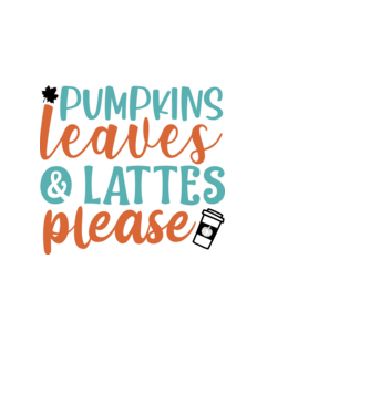 Pumpkins leaves and lattes please minta fehér pólón