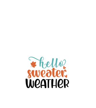 Hello sweater weather minta fehér pólón