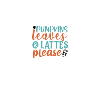 Pumpkins leaves and lattes please minta fehér pólón