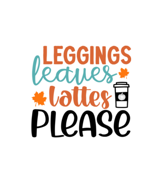 Leggings leaves lattes please minta fehér pólón