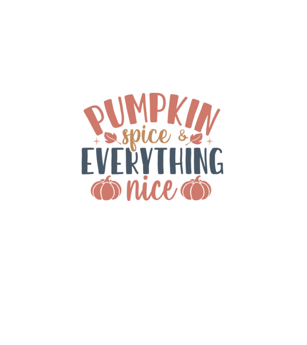 Pumpkin spice everything nice minta fehér pólón