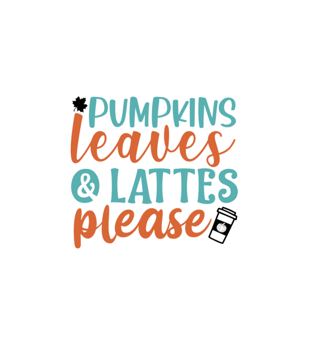 Pumpkins leaves and lattes please minta fehér pólón