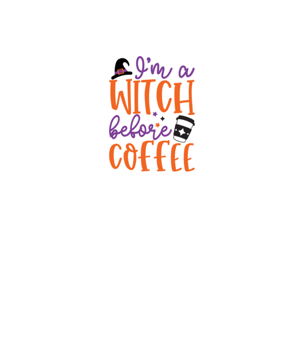 I'm A Witch Before Coffee minta fehér pólón