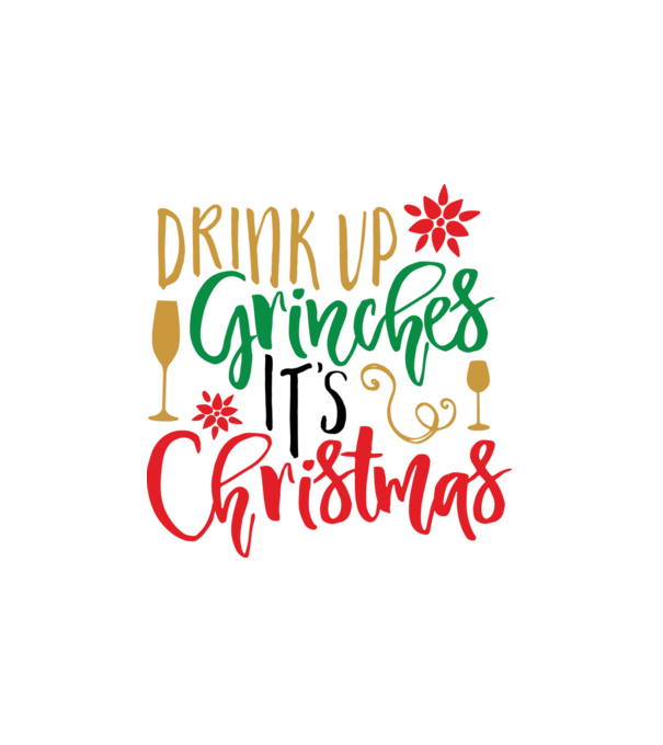 Drink up Grinches it's Christmas minta fehér pólón