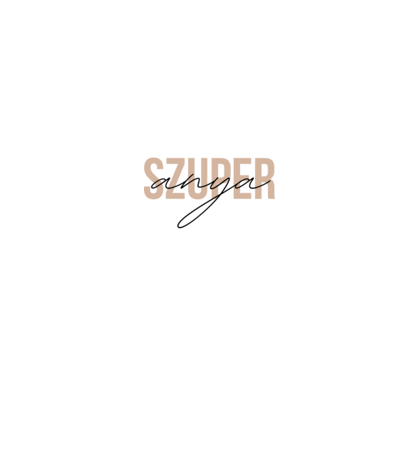 Szuper anya minta fehér pólón