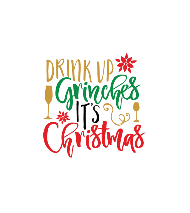 Drink up Grinches it's Christmas minta fehér pólón