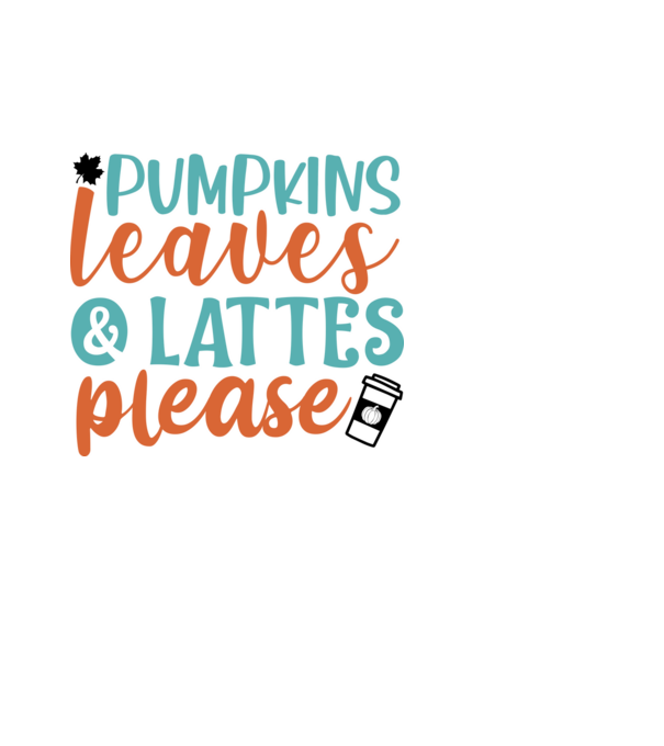 Pumpkins leaves and lattes please minta fehér pólón