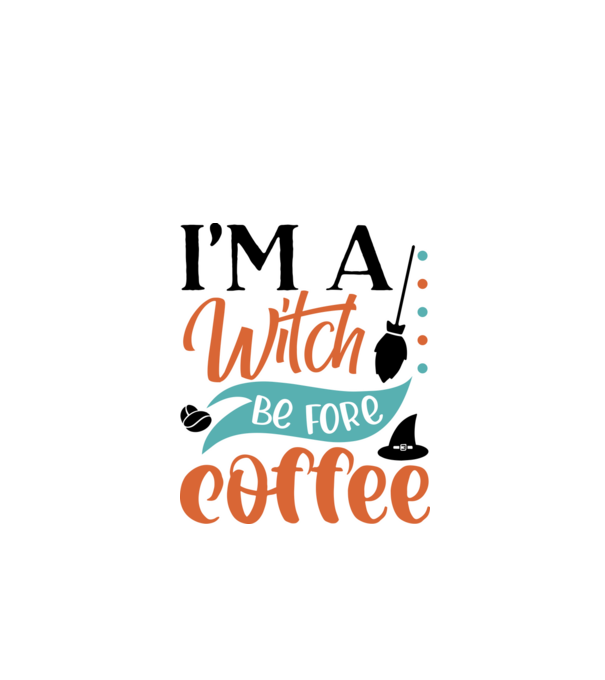 I am a witch before coffee minta fehér pólón