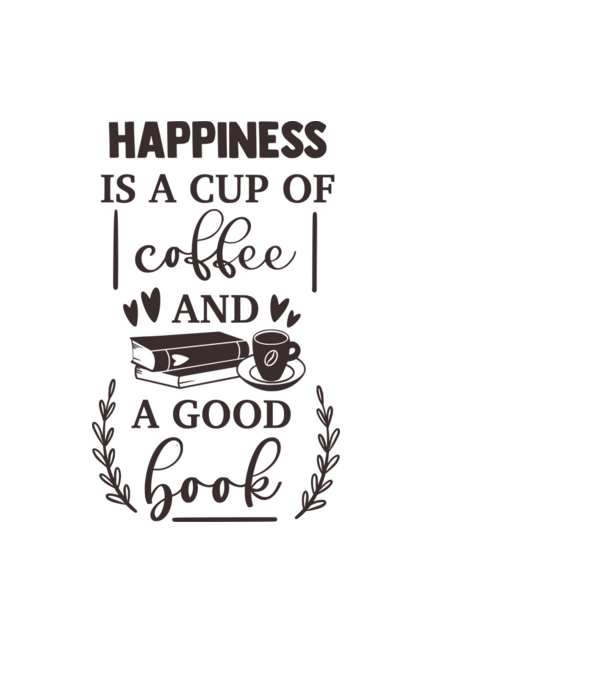 Happiness is a cup of coffee and a good book minta fehér pólón