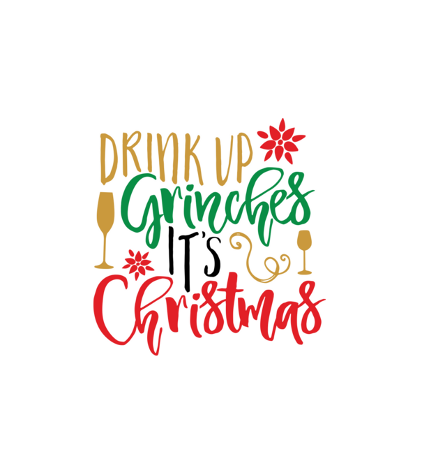 Drink up Grinches it's Christmas minta fehér pólón