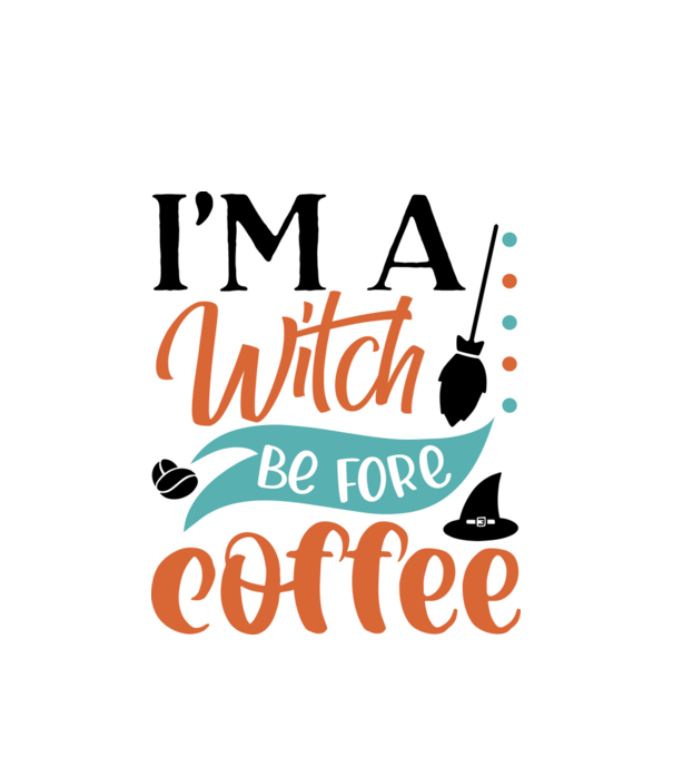 I am a witch before coffee minta fehér pólón