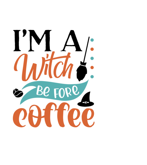 I am a witch before coffee minta világoskék pólón