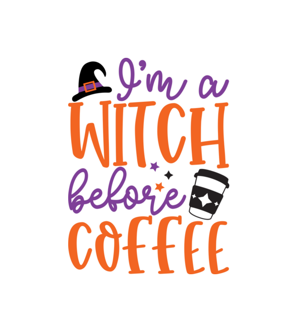 I'm A Witch Before Coffee minta fehér pólón